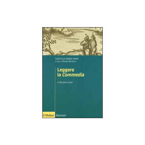 G. Ledda - Leggere la «Commedia». Guide alle grandi opere - Foto 1