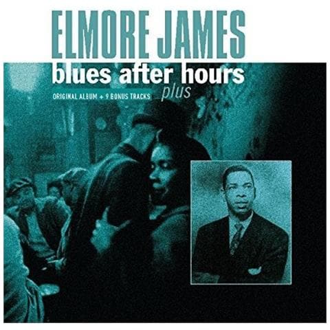 James, Elmore - Blues After Hours Plus  - Foto 1