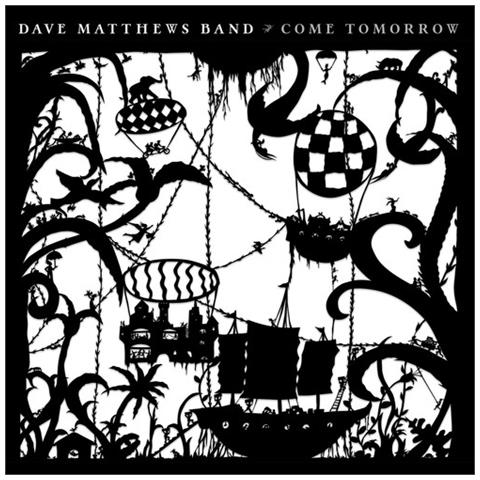 Dave Matthews - Come Tomorrow - Disponibile dal 08/06/2018 - Foto 1