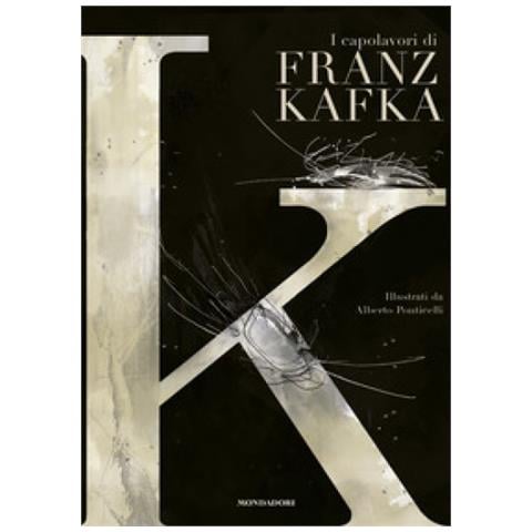 Franz Kafka - K. I Capolavori Di Franz Kafka - Foto 1