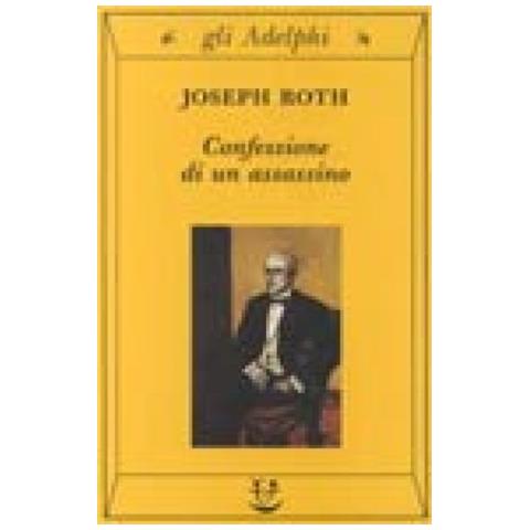 Joseph Roth - Confessione di un assassino raccontata in una notte - Foto 3