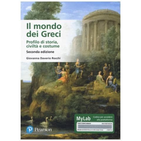 Giovanna Daverio Rocchi - Il Mondo Dei Greci. Profilo Di Storia, Civiltà E Costumi. Ediz. Mylab. Con Contenuto Digitale Per Accesso On Line - Foto 1