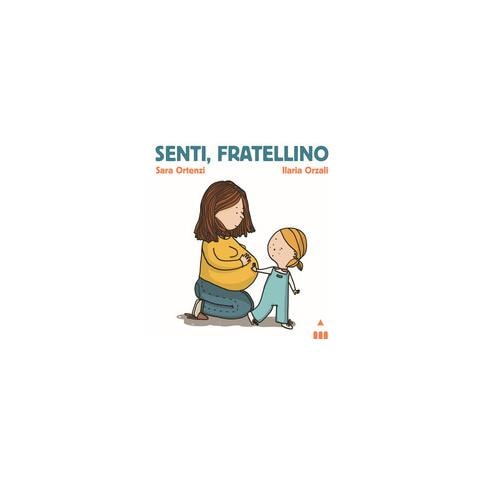 Sara Ortenzi - Senti, Fratellino. Ediz. A Colori - Foto 2