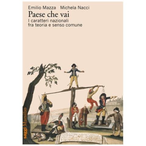 Emilio Mazza - Paese che vai. I caratteri nazionali tra teoria e senso comune - Foto 1