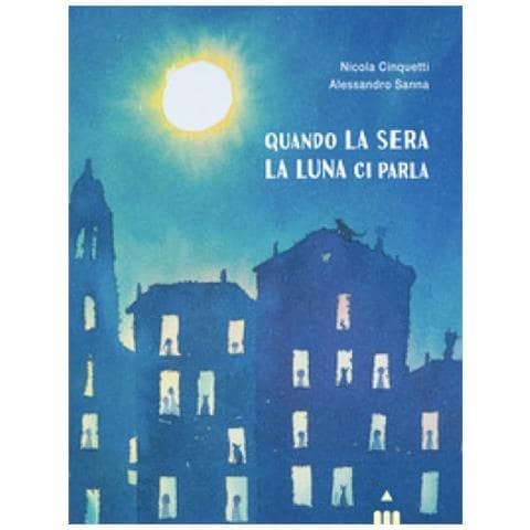 Nicola Cinquetti - Quando La Sera La Luna Ci Parla. Ediz. A Colori - Foto 1