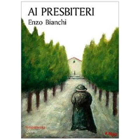 Enzo Bianchi - Ai presbiteri - Foto 1