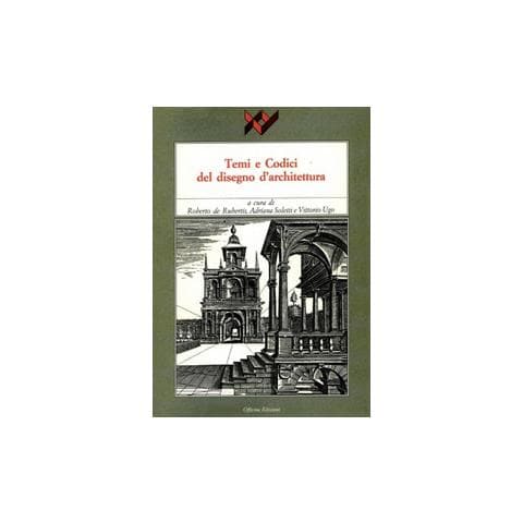 Roberto De Rubertis - Temi e codici del disegno d'architettura - Foto 1
