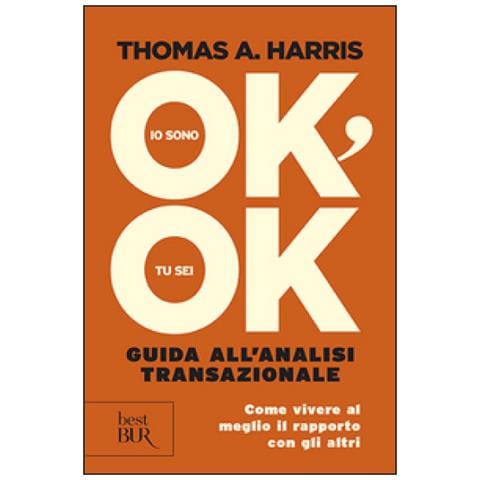 Thomas A. Harris - Io sono ok, tu sei ok - Foto 3