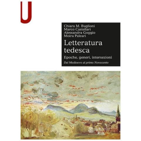 Chiara Maria Buglioni - Letteratura tedesca. Vol. 1: Dal Medioevo al primo Novecento - Foto 1