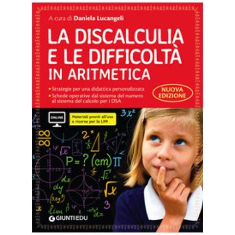 Daniela Lucangeli - La discalculia e le difficoltà in aritmetica. Guida con workbook. Con espansione online - Foto 2