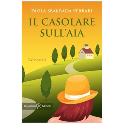 Paola Sbarbada Ferrari - Il Casolare Sull'aia - Foto 1