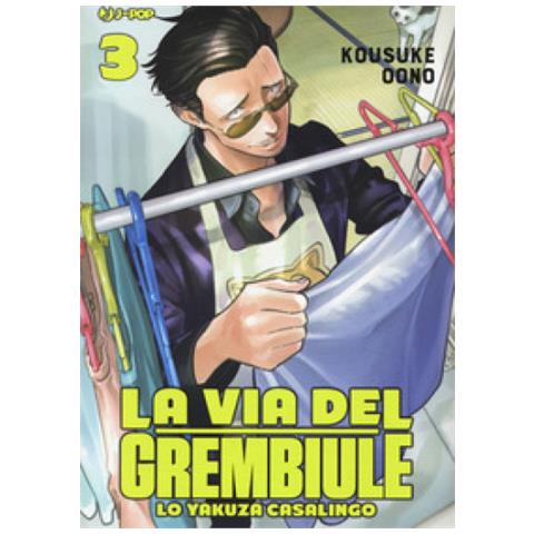 Oono Kousuke - La via del grembiule. Lo yakuza casalingo. Vol. 3 - Foto 2