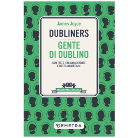 James Joyce - Dubliners-gente Di Dublino. Testo Italiano A Fronte - Foto 1