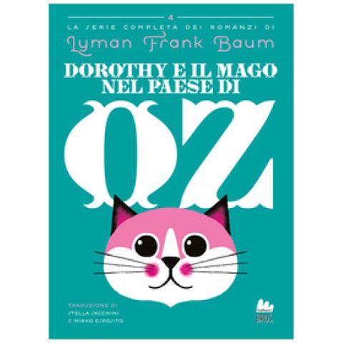 Lyman Frank Baum - Dorothy E Il Mago Nel Regno Di Oz - Foto 1