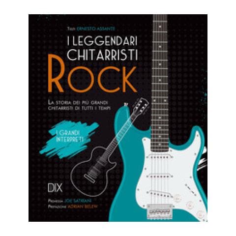 Ernesto Assante - I Leggendari Chitarristi Rock - Foto 1