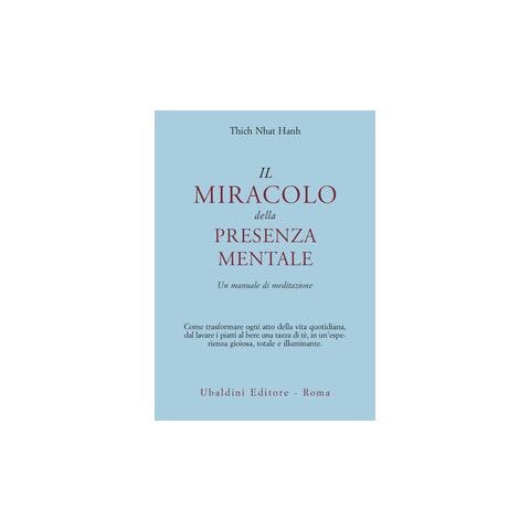 Thich Nhat Hanh - Il miracolo della presenza mentale. Un manuale di meditazione - Foto 2