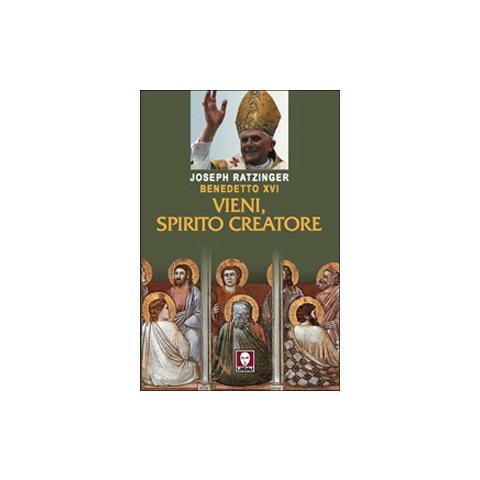 Benedetto XVI (Joseph Ratzinger) - Vieni, spirito creatore - Foto 1