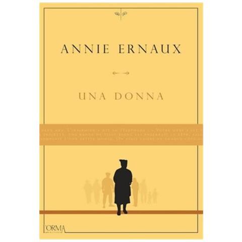 Annie Ernaux - Una donna - Foto 2
