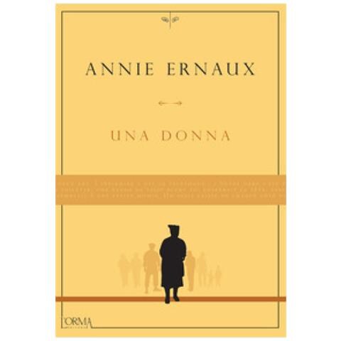 Annie Ernaux - Una donna - Foto 1