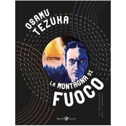 Osamu Tezuka - La Montagna Di Fuoco - Foto 1