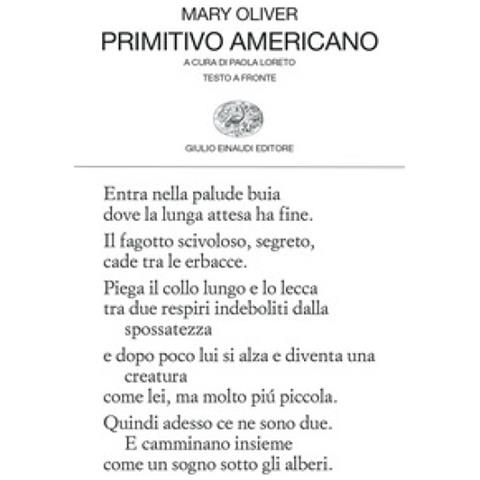 Mary Oliver - Primitivo Americano. Testo Inglese A Fronte - Foto 1