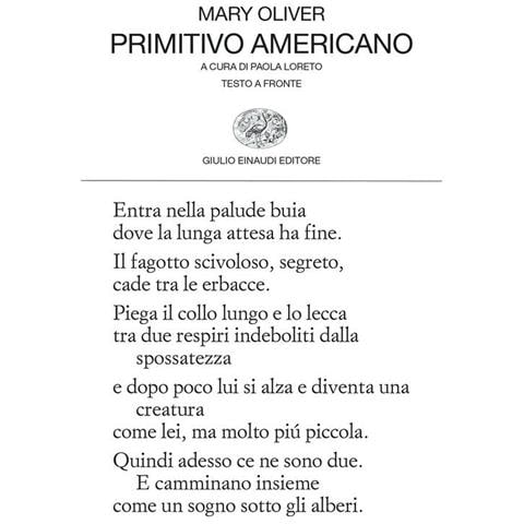 Mary Oliver - Primitivo Americano. Testo Inglese A Fronte - Foto 2