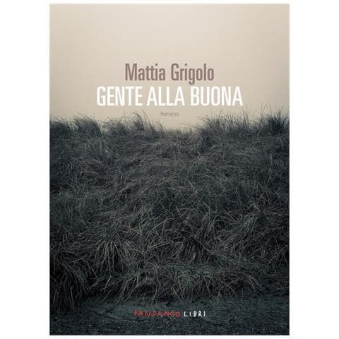 Mattia Grigolo - Gente alla buona - Foto 1