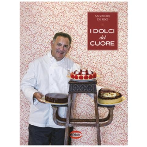 Salvatore De Riso - I Dolci Del Cuore - Foto 1