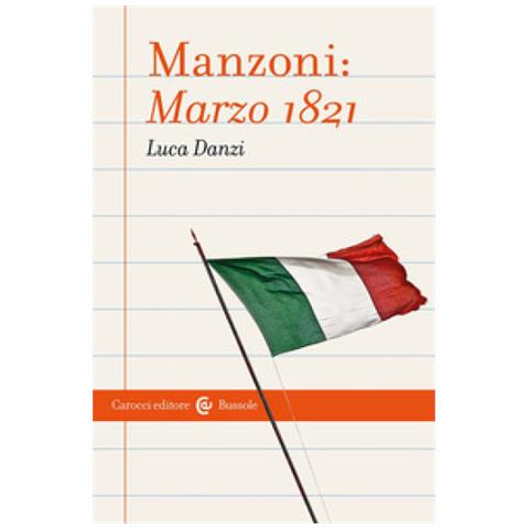 Luca Danzi - Manzoni: Marzo 1821 - Foto 1
