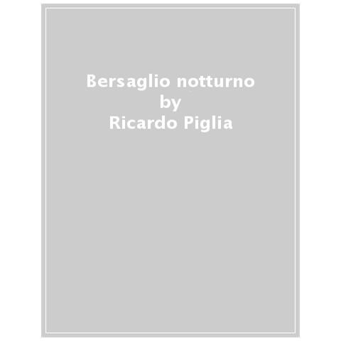 Ricardo Piglia - Bersaglio Notturno - Foto 1