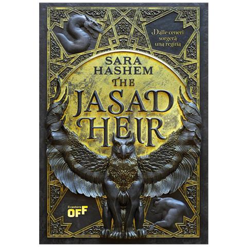 Sara Hashem - The Jasad Heir. Dalle ceneri sorgerà una regina - Foto 1