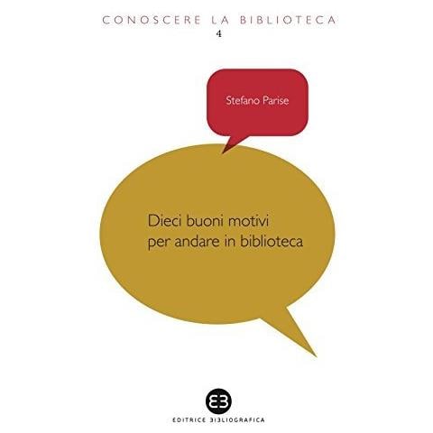 Stefano Parise - Dieci buoni motivi per andare in biblioteca - Foto 2