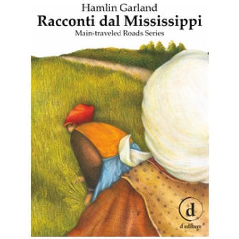Racconti dal mississippi. main-traveled road series - Foto 1
