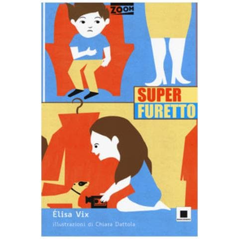 Élisa Vix - Superfuretto. Ediz. ad alta leggibilità - Foto 1