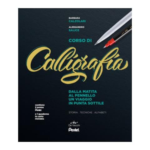 Barbara Calzolari, Alessandro Salice - Corso Di Calligrafia. Dalla Matita Al Pennello. Un Viaggio In Punta Sottile. Storia, Tecniche, Alfabeti. Con Gadget - Foto 1