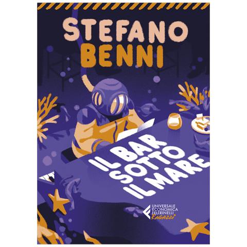 Stefano Benni - Il Bar Sotto Il Mare - Foto 2