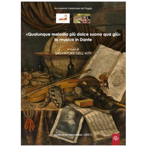 Lorenzo Tanzini - «Qualunque melodia più dolce suona qua giù» la musica in Dante - Foto 1
