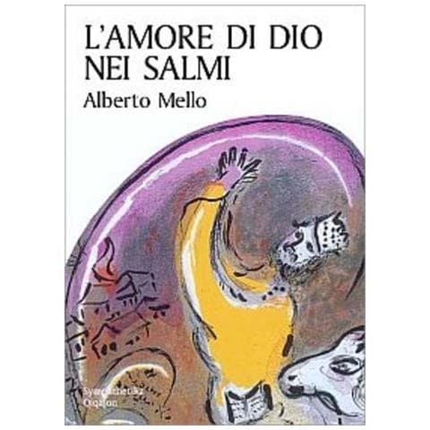 Alberto Mello - L'amore di Dio nei Salmi - Foto 1