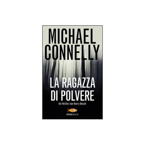 Michael Connelly - La ragazza di polvere - Foto 1