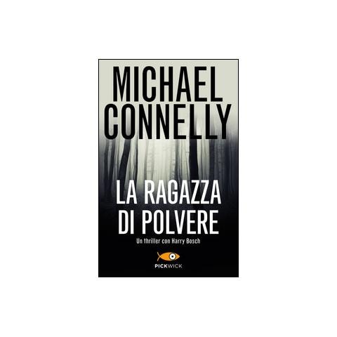 Michael Connelly - La ragazza di polvere - Foto 2