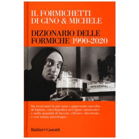 Gino & Michele - Il Formichetti Di Gino & Michele. Dizionario Delle Formiche 1990-2020 - Foto 1