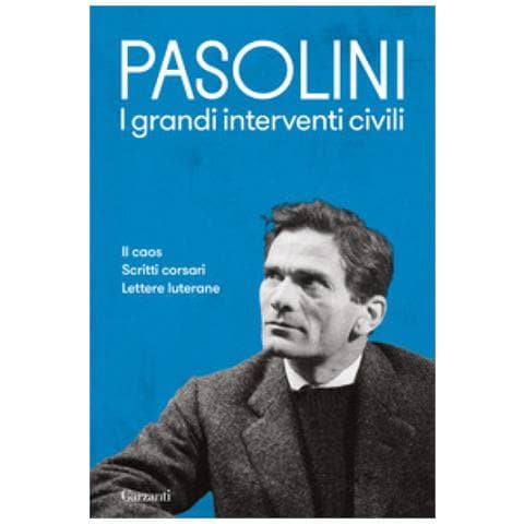 Pier Paolo Pasolini - I Grandi Interventi Civili: Il Caos-scritti Corsari-lettere Luterane - Foto 1