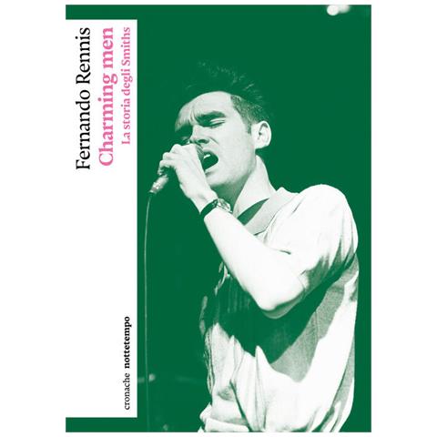 Fernando Rennis - Charming men. La storia degli Smiths - Foto 1