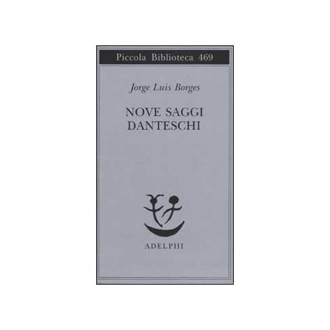 Jorge L. Borges - Nove saggi danteschi - Foto 1