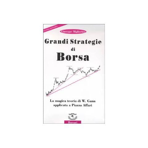 Grandi strategie di borsa. La magica teoria di W. Gann applicata a piazza Affari - Foto 2