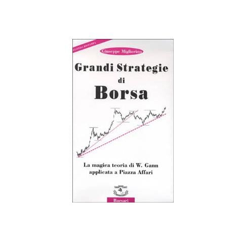 Grandi strategie di borsa. La magica teoria di W. Gann applicata a piazza Affari - Foto 1