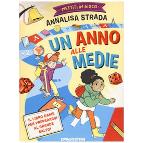 Annalisa Strada - Mettiti In Gioco. Un Anno Alle Medie - Foto 1