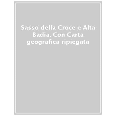 Sas Dla Crusc E Val Badia. Con Carta Geografica Ripiegata - Foto 1