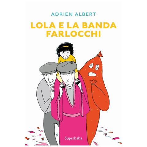 Adrien Albert - Lola e la banda farlocchi - Foto 2