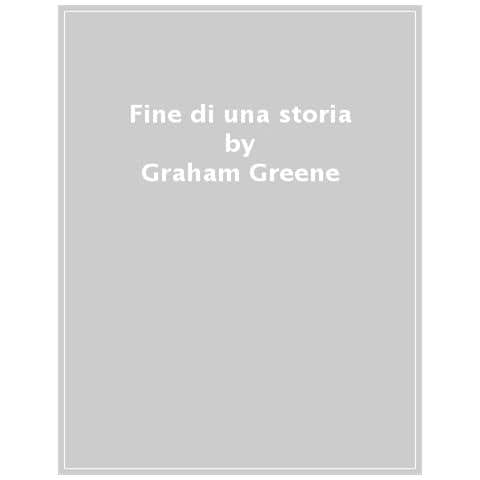 Graham Greene - Fine Di Una Storia - Foto 1
